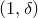 left parenthesis 1 comma delta right parenthesis