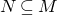 upper N subset of or equal to upper M