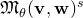 German upper M Subscript theta Baseline left parenthesis bold v comma bold w right parenthesis Superscript s