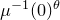 mu Superscript negative 1 Baseline left parenthesis 0 right parenthesis Superscript theta