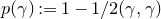 p left parenthesis gamma right parenthesis colon equals 1 minus 1 divided by 2 left parenthesis gamma comma gamma right parenthesis