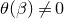 theta left parenthesis beta right parenthesis not equals 0