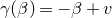 gamma left parenthesis beta right parenthesis equals negative beta plus v