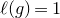 script l left parenthesis g right parenthesis equals 1