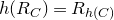 h left parenthesis upper R Subscript upper C Baseline right parenthesis equals upper R Subscript h left parenthesis upper C right parenthesis