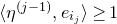 left angle bracket eta Superscript left parenthesis j minus 1 right parenthesis Baseline comma e Subscript i Sub Subscript j Subscript Baseline right angle bracket greater than or equals 1