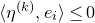 left angle bracket eta Superscript left parenthesis k right parenthesis Baseline comma e Subscript i Baseline right angle bracket less than or equals 0