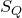 upper S Subscript upper Q