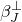 beta Subscript upper J Superscript up tack