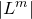 StartAbsoluteValue upper L Superscript m Baseline EndAbsoluteValue