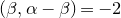 left parenthesis beta comma alpha minus beta right parenthesis equals negative 2