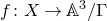 f colon upper X right arrow double struck upper A cubed divided by normal upper Gamma