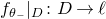 f Subscript theta Sub Subscript minus Subscript Baseline vertical bar Subscript upper D Baseline colon upper D right arrow script l