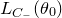 upper L Subscript upper C Sub Subscript minus Baseline left parenthesis theta 0 right parenthesis