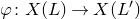 phi colon upper X left parenthesis upper L right parenthesis right arrow upper X left parenthesis upper L Superscript prime Baseline right parenthesis