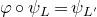 phi ring psi Subscript upper L Baseline equals psi Subscript upper L prime