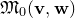 German upper M 0 left parenthesis bold v comma bold w right parenthesis