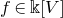 f element of double struck k left bracket upper V right bracket
