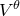 upper V Superscript theta