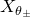 upper X Subscript theta Sub Subscript plus or minus