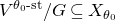 upper V Superscript theta 0 hyphen normal s normal t Baseline divided by upper G subset of or equal to upper X Subscript theta Sub Subscript 0