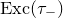 upper E x c left parenthesis tau Subscript minus Baseline right parenthesis