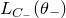 upper L Subscript upper C Sub Subscript minus Baseline left parenthesis theta Subscript minus Baseline right parenthesis