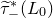 ModifyingAbove tau With tilde Subscript minus Superscript asterisk Baseline left parenthesis upper L 0 right parenthesis