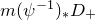 m left parenthesis psi Superscript negative 1 Baseline right parenthesis Subscript asterisk Baseline upper D Subscript plus
