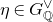eta element of upper G Subscript double struck upper Q Superscript or