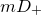 m upper D Subscript plus
