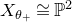 upper X Subscript theta Sub Subscript plus Baseline approximately equals double struck upper P squared