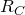 upper R Subscript upper C