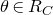 theta element of upper R Subscript upper C