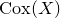 upper C o x left parenthesis upper X right parenthesis