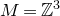 upper M equals double struck upper Z cubed