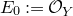 upper E 0 colon equals script upper O Subscript upper Y