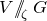 upper V slash slash Subscript zeta Baseline upper G
