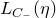 upper L Subscript upper C Sub Subscript minus Baseline left parenthesis eta right parenthesis