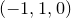 left parenthesis negative 1 comma 1 comma 0 right parenthesis