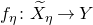 f Subscript eta Baseline colon upper X overtilde Subscript eta Baseline right arrow upper Y