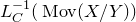 upper L Subscript upper C Superscript negative 1 Baseline left parenthesis upper M o v left parenthesis upper X divided by upper Y right parenthesis right parenthesis