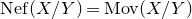 upper N e f left parenthesis upper X divided by upper Y right parenthesis equals upper M o v left parenthesis upper X divided by upper Y right parenthesis