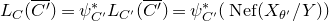 upper L Subscript upper C Baseline left parenthesis upper C prime overbar right parenthesis equals psi Subscript upper C prime Superscript asterisk Baseline upper L Subscript upper C prime Baseline left parenthesis upper C prime overbar right parenthesis equals psi Subscript upper C prime Superscript asterisk Baseline left parenthesis upper N e f left parenthesis upper X Subscript theta Sub Superscript prime Subscript Baseline divided by upper Y right parenthesis right parenthesis