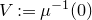 upper V colon equals mu Superscript negative 1 Baseline left parenthesis 0 right parenthesis