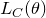 upper L Subscript upper C Baseline left parenthesis theta right parenthesis
