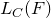 upper L Subscript upper C Baseline left parenthesis upper F right parenthesis