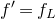 f prime equals f Subscript upper L