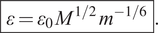 epsilon equals epsilon 0 upper M 1 slash 2 m minus 1 slash 6 period
