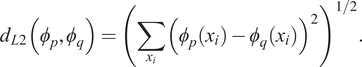 dL 2 phi p phi q equals sigma summation xi phi pxi minus phi qxi 21 slash 2 period